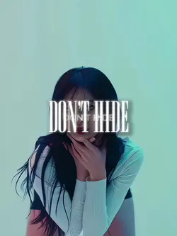 Don’t Hide