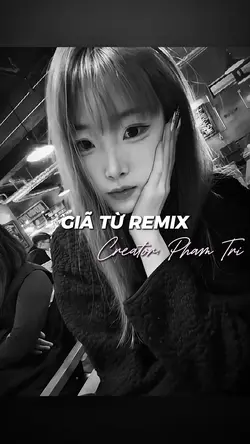 GIÃ TỪ REMIX 