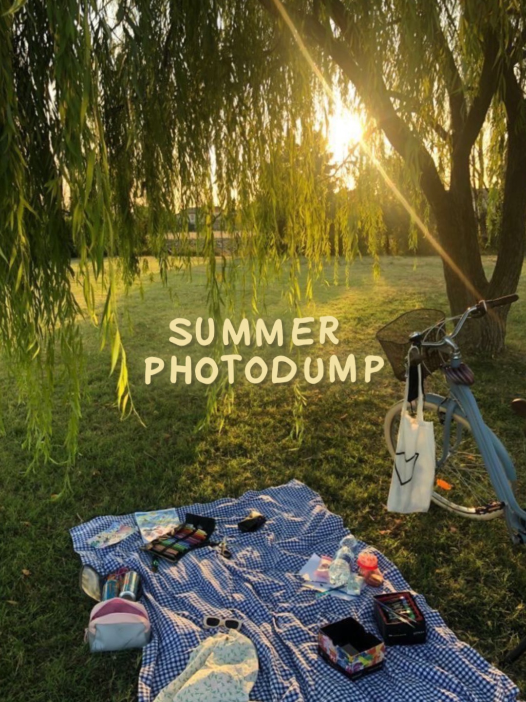 Summer photodump ☀️