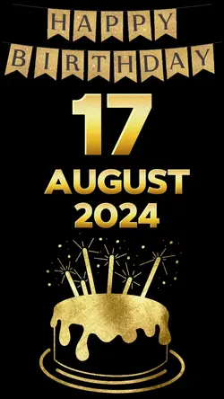 Birthday 17 Aug 2024