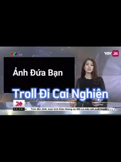 Troll Cai Nghiện 