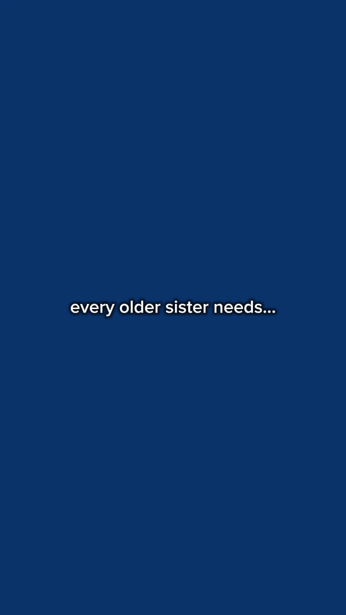 Jede ältere Schwester 