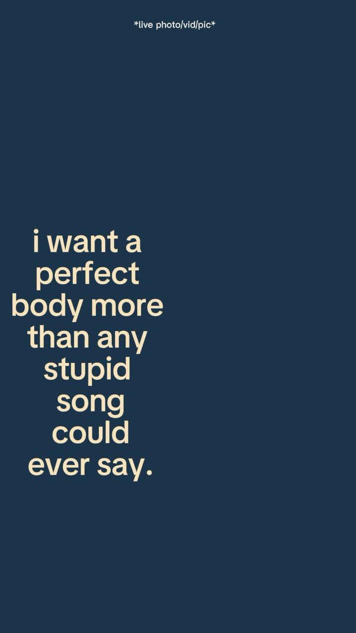 I want perfect body 
