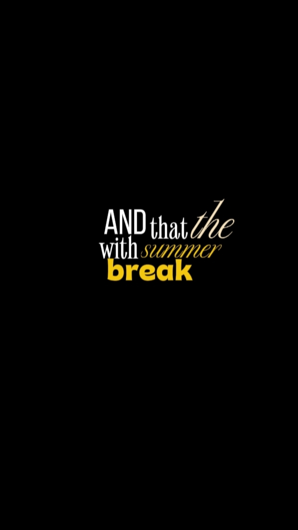 Summer Break 2026