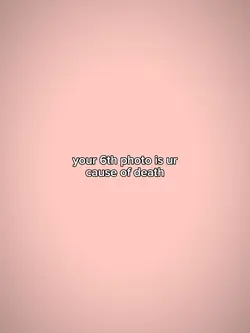 your 6th photo
