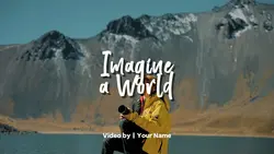 Imagine a World 