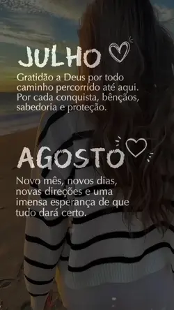 Julho se indo ,Agost
