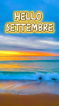hello Settembre 