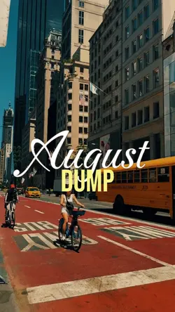august dump