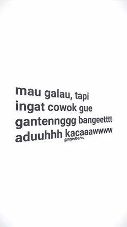 mau galau tapi