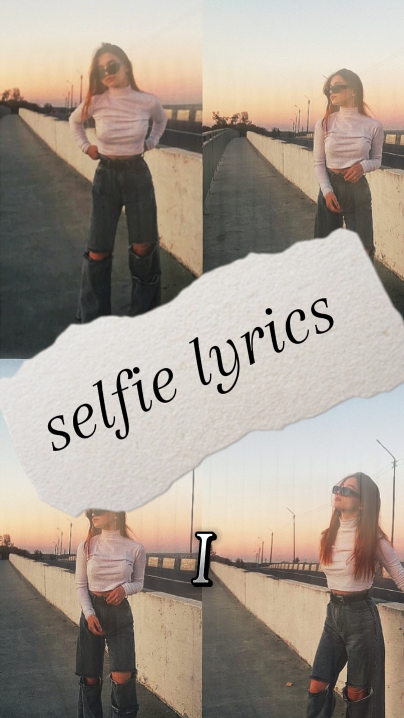 Letras de Selfie 