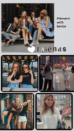 MOMENT W/ BESTIE 