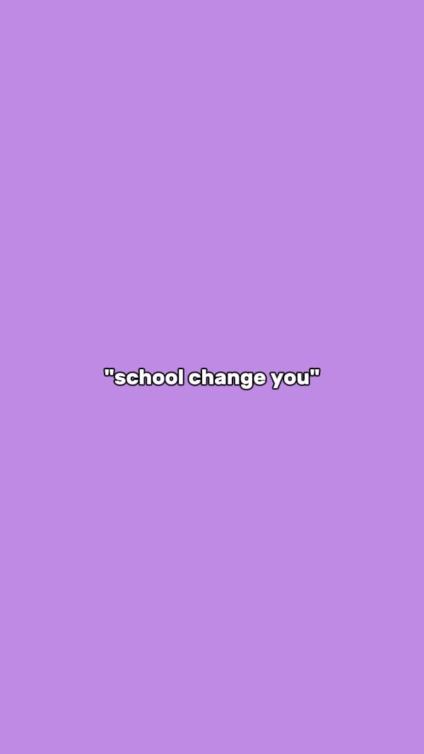 school change you