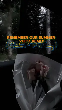 REMEMBER OUR SUMMER 