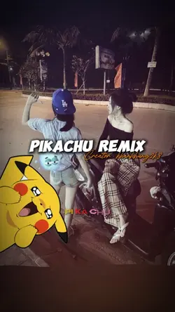 Pikachu remix 😗
