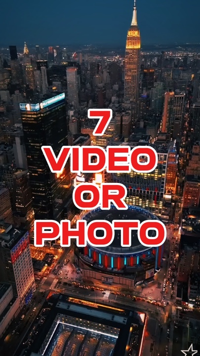 7 video or photo