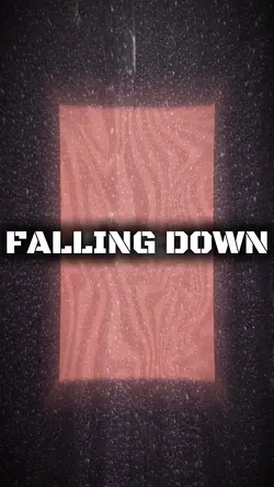 Falling Down 🗣️🎵