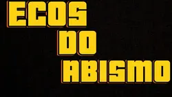 Ecos do Abismo