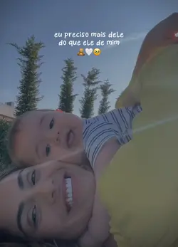 Eu preciso mais dele