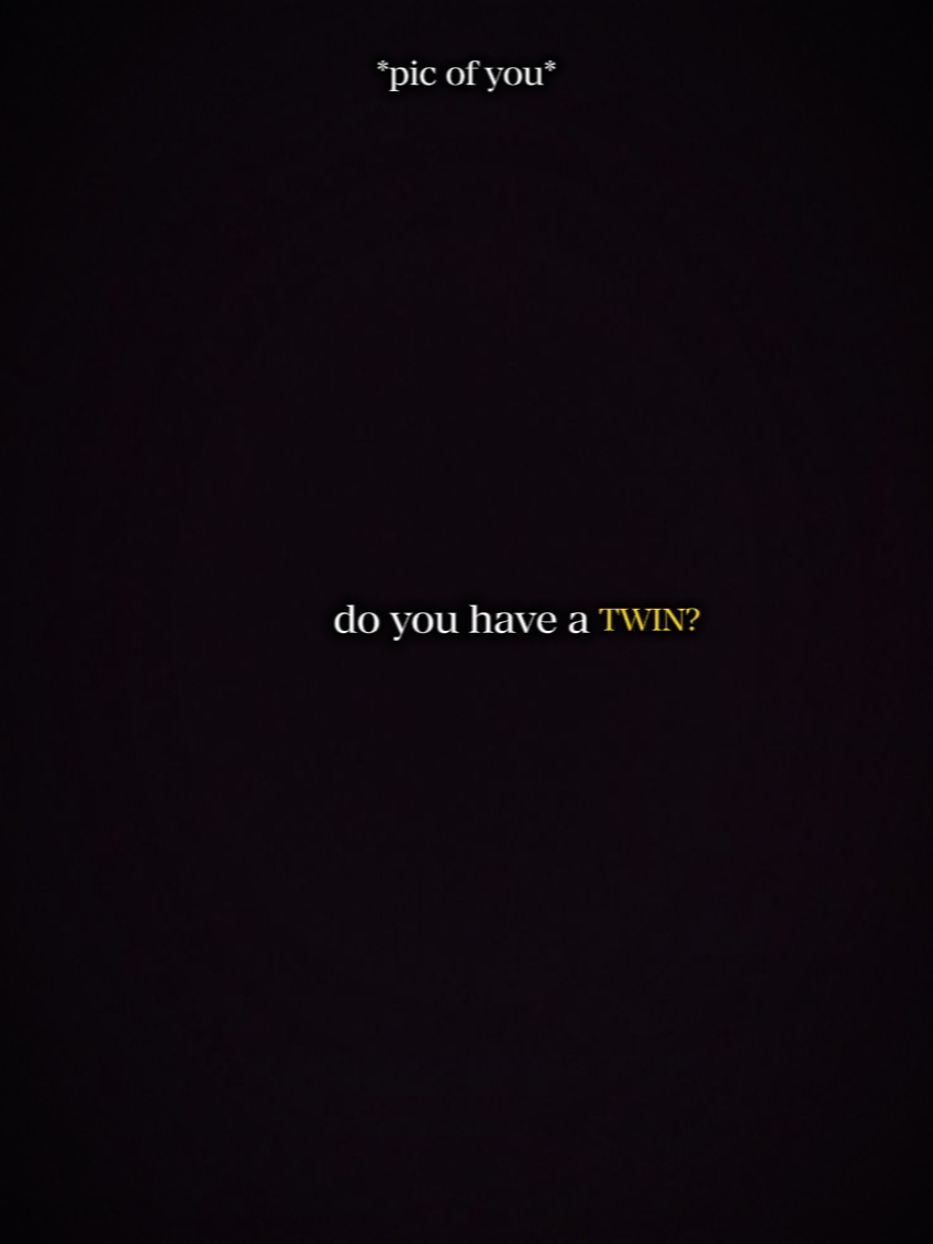 TWIN?