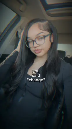 u said "change"