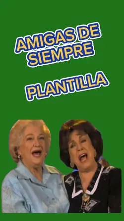 AMIGAS DE SIEMPRE
