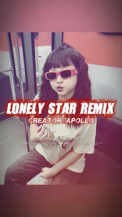 LONELY STAR REMIX