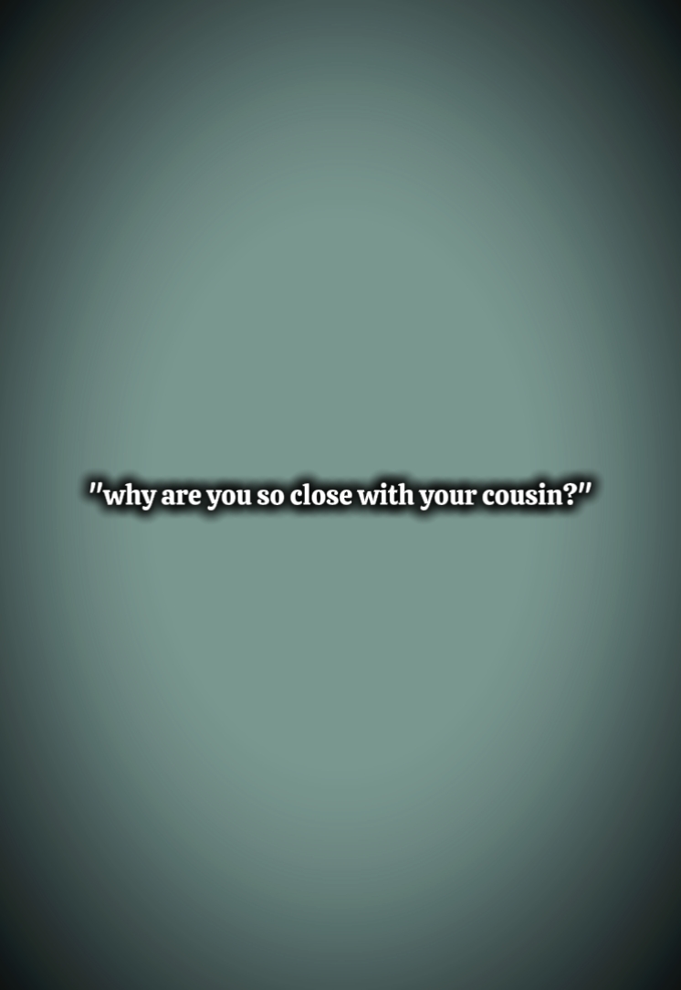 cousins