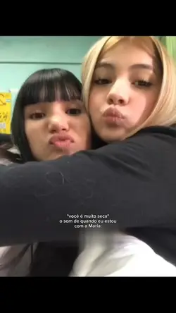 "vc é muito seca"
