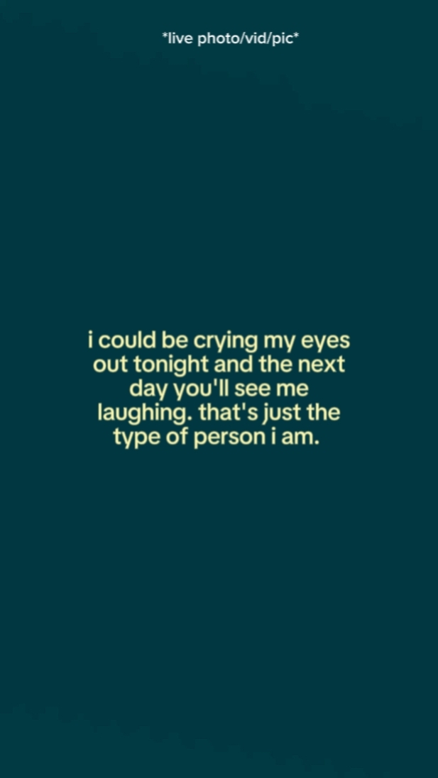 i could be crying my