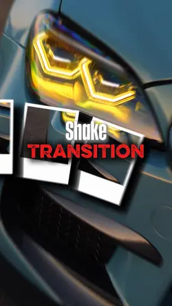 SHAKE TRANSITION