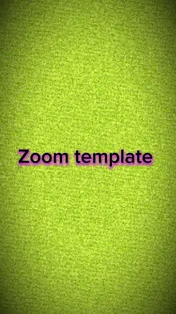Zoom template! 