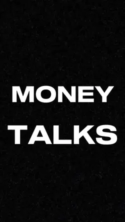 MONEY TALKS 💸