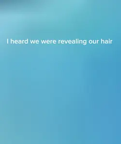 Revealing my hair?!