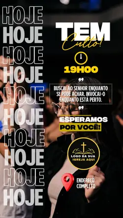 HOJE TEM CULTO!