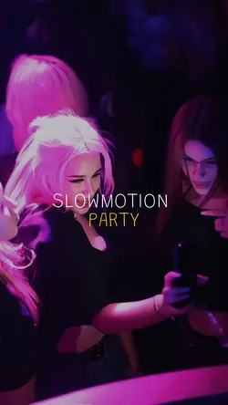 SLOWMOTION PARTY