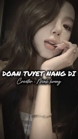 DOẠN TUYỆT NÀNG ĐI