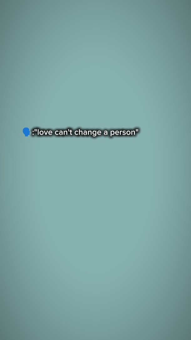 Amor mudar pessoa 