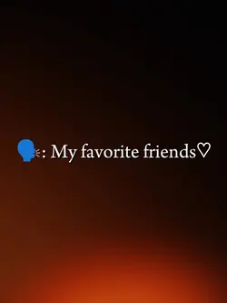 my favorite friends