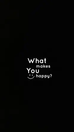 What makes you happy