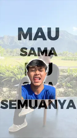 MAU SAMA MU SAJA