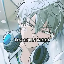 DAME UN GRRR