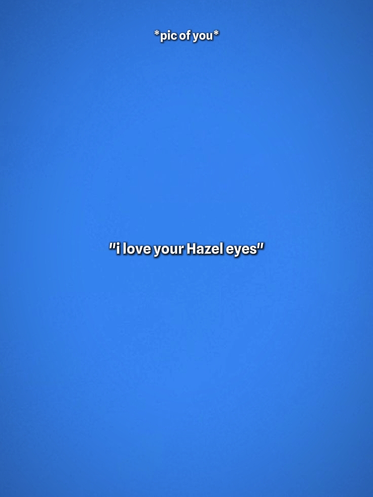 Hazel eyes