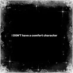 My comfort character