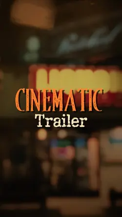 Cinematic Trailer