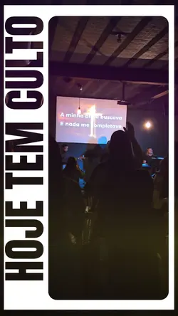 hoje tem culto 
