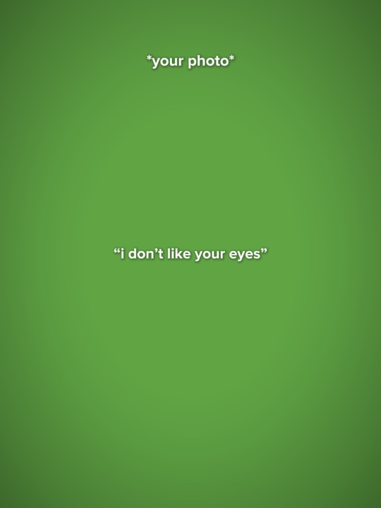 Je n'aime pas tes yeux