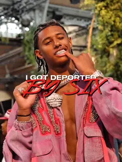 Igot deported by six