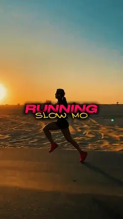 RUNNING SLOW MO