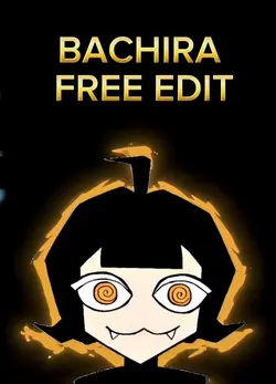 BACHIRA free edit